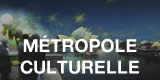 Métropole culturelle