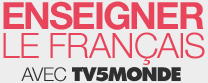 Enseigner le français avec TV5MONDE