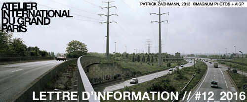 La lettre d'information de l'Atelier International du Grand Paris. © Patrick Zachmann / Magnum Photos pour l'Atelier International du Grand Paris