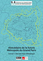 Exposition sur la Métropole du Grand Paris disponible en ligne Exposition sur la Métropole du Grand Paris disponible en ligne
