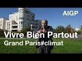 Vivre Bien Partout - Grand Paris#climat - AIGP 2015